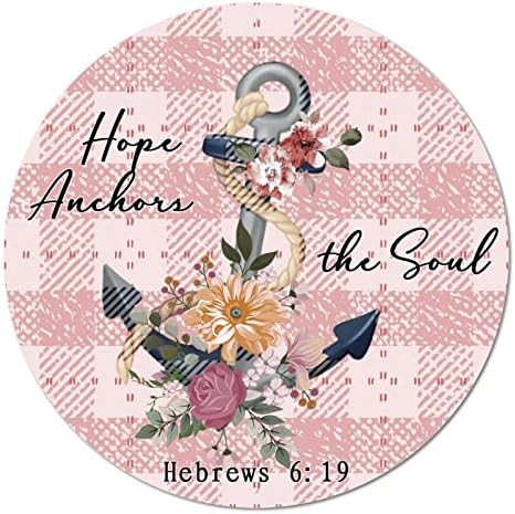 Тркалезен метален калај знак Плакета Библијата стих Цитат Надеж ги прицврстува душите Евреи 6:19 Наутички сидро изморени wallидни