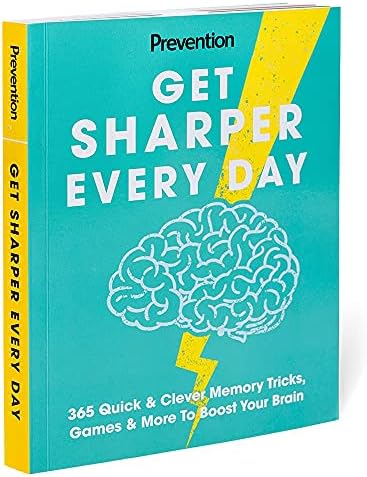 Се Поостри Секој Ден: 365 Брзо &засилувач; Умен Меморија Трикови, Игри &засилувач; Повеќе За Зајакнување На Вашиот Мозок-Совршен